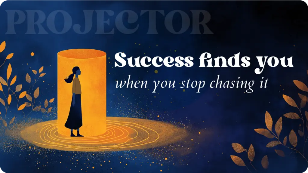 Editorial illustration of a woman standing inside a tall glowing amber column of light, surrounded by golden particle scatter and warm botanical leaf forms against a deep navy background. Text reads: "Success finds you when you stop chasing it."